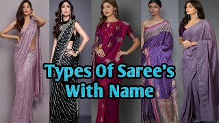 24 Different types of Sarees In india amp their Name  Fashinable amp Traditinal Sarees [upl. by Adlar773]