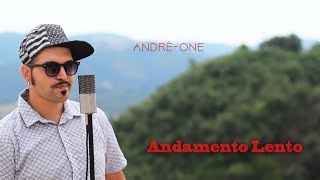 AndrèOne  Andamento lento quotOFFICIAL VIDEOquot [upl. by Ydnar210]