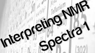 Interpreting NMR Spectra 1 [upl. by Holleran]