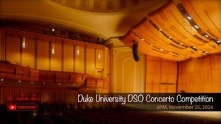 Duke University DSO Concerto Competition [upl. by Debee298]