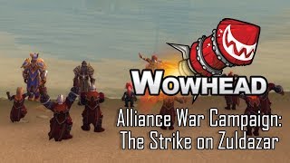 Alliance War Campaign The Strike on Zuldazar [upl. by Kciderf155]