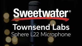 Townsend Labs Sphere L22 Microphone Modeling System Overview [upl. by Cesare665]