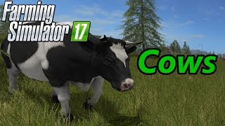 Farming Simulator 17 Tutorial  Cows [upl. by Clyte226]