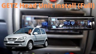 Hyundai Getz Head Unit Install Full Start to Finish [upl. by Eilrahs673]