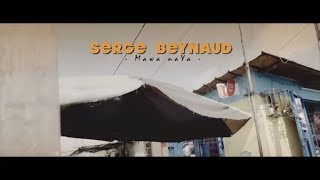 Serge Beynaud  Mawa Naya  Clip officiel [upl. by Carnes]