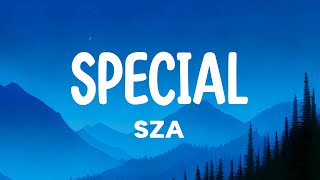 SZA  Special Lyrics [upl. by Kathryn]