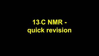 Quick revision  13C NMR [upl. by Almeta283]