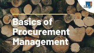 The Basics of Procurement Management [upl. by Oirramaj670]