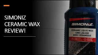 SIMONIZ Ceramic Wax Review [upl. by Bussey]