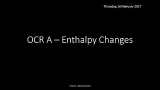 OCR A 321 Enthalpy changes REVISION [upl. by Natale]