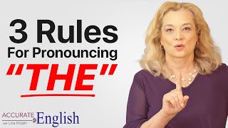 How to pronounce the article THE  3 rules Accurate English [upl. by Eeslek608]