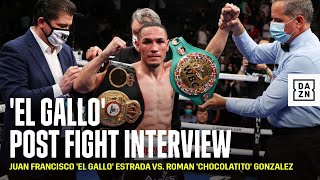 Juan Francisco El Gallo Estrada Post Fight Interview [upl. by Honey]