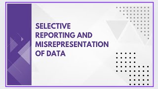 Selective reporting and misrepresentation of data [upl. by Ellebasi]