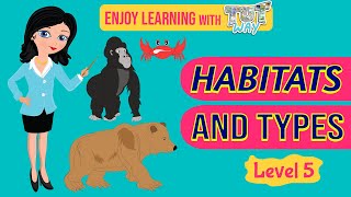 Habitats and Types For Kids  Grade 4 amp 5 Science  TutWay [upl. by Wendye454]