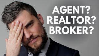 Real Estate Agent vs Realtor vs Broker  Whats the Difference [upl. by Parsons]