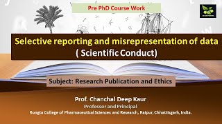 Selective reporting and misrepresentation of data  Scientific Conduct [upl. by Alie62]