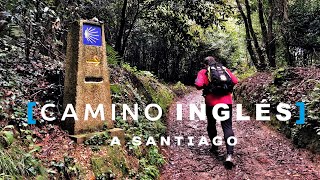 CAMINO DE SANTIAGO INGLÉS la ruta más pura a Compostela [upl. by Luap]