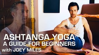 Ashtanga Yoga Foundations  A Guide for Beginners [upl. by Haiel]